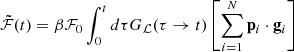 $$ \begin{aligned} \tilde{\mathcal{F} }(t)=\beta \mathcal{F} _0\int _0^t {d}\tau G_{\mathcal{L} }(\tau \rightarrow t)\left[\sum _{i=1}^N \mathbf p _i\cdot \mathbf g _i\right] \end{aligned} $$