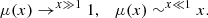 $$ \begin{aligned} \mu (x)\rightarrow ^{x\gg 1}1, \quad \mu (x)\sim ^{x\ll 1}x. \end{aligned} $$