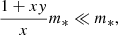 $$ \begin{aligned} \frac{1+x{ y}}{x}m_*\ll m_* ,\end{aligned} $$
