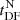 $ t^{\mathrm{N}}_{\mathrm{DF}} $