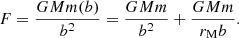 $$ \begin{aligned} F=\frac{GMm(b)}{b^2}=\frac{GMm}{b^2}+\frac{GMm}{r_{\rm M} b}. \end{aligned} $$