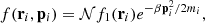 $$ \begin{aligned} f(\mathbf r _i, \mathbf p _i)=\mathcal{N} f_1(\mathbf r _i)e^{-\beta \mathbf p _i^2/2m_i}, \end{aligned} $$