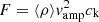 $ F=\langle\rho\rangle v_{\rm amp}^2c_{\rm k} $