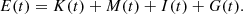 $$ \begin{aligned} E(t)=K(t)+M(t)+I(t)+G(t). \end{aligned} $$