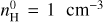 $\[n_{\mathrm{H}}^0=1 \mathrm{~cm}^{-3}\]$