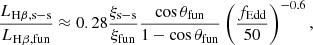 Mathematical equation: $$ \begin{aligned} \frac{L_{\rm H\beta ,s-s}}{L_{\rm H\beta ,fun}}\approx 0.28\frac{\xi _{\rm s-s}}{\xi _{\rm fun}}\frac{\cos \theta _{\rm fun}}{1-\cos \theta _{\rm fun}}\left(\frac{f_{\rm Edd}}{50}\right)^{-0.6}, \end{aligned} $$