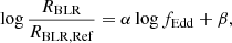Mathematical equation: $$ \begin{aligned} \log {\frac{R_{\rm BLR}}{R_{\rm BLR,Ref}}} = \alpha \log {f_{\rm Edd}} + \beta , \end{aligned} $$