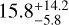 ${15.8_{ - 5.8}^{ + 14.2}}$