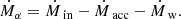 $$ \begin{aligned} &\dot{M}_\alpha = \dot{M}_\text{in} - \dot{M}_\text{acc} - \dot{M}_\text{w}. \end{aligned} $$