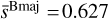 ${{\bar s}^{{\rm{Bmaj}}}} = 0.627$