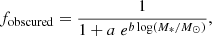 $$ \begin{aligned} f_{\rm obscured} = \frac{1}{1+a\;e^{b\log (M_*/M_{\odot })}}, \end{aligned} $$