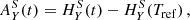 $$ \begin{aligned} A_{Y}^S(t)&= H_{Y}^S(t)- H_{Y}^S(T_{\rm ref})\,,\end{aligned} $$