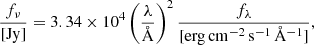 Mathematical equation: $$ \begin{aligned} \frac{f_{\nu }}{\mathrm{[Jy]}} = 3.34\times 10^4 \left(\frac{\lambda }{\AA }\right)^2 \frac{f_{\lambda }}{\mathrm{[erg\,cm^{-2}\,s^{-1}\,\AA ^{-1}]}}, \end{aligned} $$