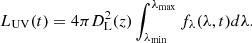 Mathematical equation: $$ \begin{aligned} L_{\rm UV}(t) = 4\pi D_{\rm L}^2(z)\int _{\lambda _{\rm min}}^{\lambda _{\rm max}}f_{\lambda }(\lambda ,t)d\lambda . \end{aligned} $$