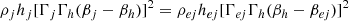 $$ \begin{aligned} \rho _{j}h_{j}[\Gamma _{j}\Gamma _{h}(\beta _{j}-\beta _{h})]^{2} = \rho _{ej}h_{ej}[\Gamma _{ej}\Gamma _{h}(\beta _{h}-\beta _{ej})]^{2} \end{aligned} $$