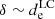 $ \delta \sim d^{\mathrm{LC}}_{\mathrm{e}} $