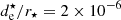 $ d^{\star}_{\mathrm{e}}/r_{\star}=2\times 10^{-6} $