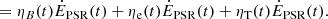 $$ \begin{aligned}&= \eta _{B} (t) \dot{E}_{\rm PSR} (t) + \eta _{\rm e} (t) \dot{E}_{\rm PSR} (t) + \eta _{\rm T} (t) \dot{E}_{\rm PSR} (t). \end{aligned} $$