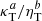 $ \kappa_{\mathrm{T}}^{a}/\eta_{\mathrm{T}}^{b} $