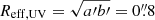 $ R_{\mathrm{eff,UV}} = \sqrt{a{\prime}b{\prime}} = 0{{\overset{\prime\prime}{.}}}8 $