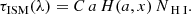 $$ \begin{aligned} \tau _{\rm ISM}(\lambda ) = C\,a \, H(a,x) \, N_{{\text{ H}}{\small {{\text{ I}}}}}. \end{aligned} $$