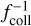 $f_{{\rm{coll}}}^{ - 1}$