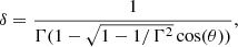 Mathematical equation: $$ \begin{aligned} \delta = \frac{1}{\Gamma (1-\sqrt{1-1/\Gamma ^2}\cos (\theta ))}, \end{aligned} $$
