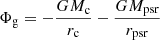 Mathematical equation: $ \Phi_{\mathrm{g}}=-\frac{G M_{\mathrm{c}}}{r_{\mathrm{c}}}-\frac{G M_{\mathrm{psr}}}{r_{\mathrm{psr}}} $