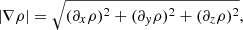 Mathematical equation: $$ \begin{aligned} |\nabla \rho | = \sqrt{(\partial _x \rho )^2+(\partial _y \rho )^2+(\partial _z \rho )^2}, \end{aligned} $$