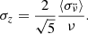Mathematical equation: $$ \begin{aligned} \sigma _z = \frac{2}{\sqrt{5}} \frac{\langle \sigma _{\ddot{\nu }}\rangle }{\nu } .\end{aligned} $$