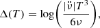 Mathematical equation: $$ \begin{aligned} \Delta (T) = \mathrm{log} \bigg ( \frac{|\ddot{\nu }|T^3}{6\nu }\bigg ) ,\end{aligned} $$