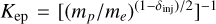 $\[K_{\mathrm{ep}}=\left[\left(m_p / m_e\right)^{\left(1-\delta_{\text {inj }}\right) / 2}\right]^{-1}\]$