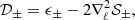 Mathematical equation: $$ \begin{aligned} {\mathcal{D} }_\pm =\epsilon _\pm -2\mathbf{\nabla }^2_\ell {\mathcal{S} }_\pm , \end{aligned} $$