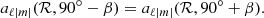 Mathematical equation: $$ \begin{aligned} a_{\ell |m|}(\mathcal{R} , 90^{\circ }-\beta ) = a_{\ell |m|}(\mathcal{R} , 90^{\circ }+\beta ). \end{aligned} $$