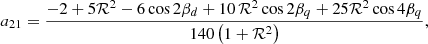 Mathematical equation: $$ \begin{aligned} a_{21}&= \frac{-2 + 5\mathcal{R} ^2 - 6\cos {2\beta _d} + 10 \, \mathcal{R} ^2 \cos {2\beta _q} + 25\mathcal{R} ^2 \cos {4\beta _q}}{140 \left(1+\mathcal{R} ^2\right)} ,\end{aligned} $$