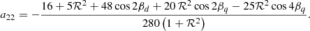 Mathematical equation: $$ \begin{aligned} a_{22}&= - \frac{16 + 5\mathcal{R} ^2 + 48\cos {2\beta _d} + 20 \, \mathcal{R} ^2 \cos {2\beta _q} - 25\mathcal{R} ^2 \cos {4\beta _q}}{280 \left(1+\mathcal{R} ^2\right)} . \end{aligned} $$