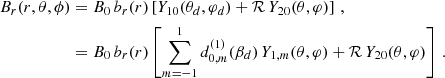 Mathematical equation: $$ \begin{aligned} B_r(r, \theta , \phi )&= B_0 \, b_r(r) \left[Y_{10}({\theta }_d, {\varphi }_d) + \mathcal{R} \, Y_{20}(\theta , \varphi )\right] \, , \nonumber \\&= B_0 \, b_r(r) \left[\sum _{m=-1}^{1} d^{(1)}_{0,m}(\beta _d) \, Y_{1,m}(\theta , \varphi ) + \mathcal{R} \, Y_{20}(\theta , \varphi )\right] \, . \end{aligned} $$