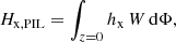Mathematical equation: $$ \begin{aligned} H_{\rm x,PIL}=\int _{z=0} h_{\rm x}\,W\,\mathrm{d}\Phi , \end{aligned} $$