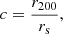 $$ \begin{aligned} c = \frac{r_{200}}{r_{\rm s}}, \end{aligned} $$