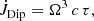 $$ \begin{aligned} \dot{J}_{\mathrm{Dip} }=\Omega ^3\,c\,\tau , \end{aligned} $$