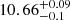 $ \rm 10.66^{+0.09}_{-0.1} $