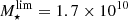$ M^{\mathrm{lim}}_{\star} = 1.7 \times 10^{10} $