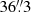 $ 36{{\overset{\prime\prime}{.}}}3 $