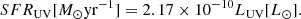 $$ \begin{aligned} SFR_{\rm UV}[M_{\odot }\mathrm{yr}^{-1}] = 2.17\times 10^{-10} L_{\rm UV} [L_{\odot }]. \end{aligned} $$