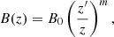 $$ \begin{aligned} B(z) = B_0\left(\frac{z^{\prime }}{z}\right)^m, \end{aligned} $$