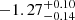 $ -1.27^{+0.10}_{-0.14} $