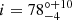 $ i = 78^{\circ{+10}}_{-4} $