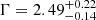 $ \Gamma=2.49^{+0.22}_{-0.14} $