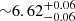 $ {\sim}6.62^{+0.06}_{-0.06} $