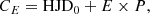 $$ \begin{aligned} C_E = \mathrm{HJD}_0+E \times P, \end{aligned} $$